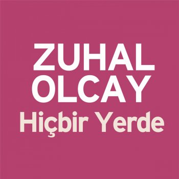 Zuhal Olcay Mardin Yolunda