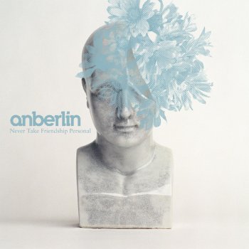 Anberlin Never Take Friendship Personal