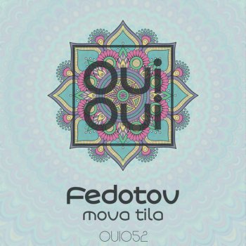 Fedotov Mova Tila - Original Mix