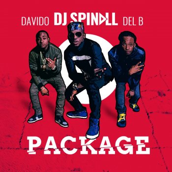 DJ Spinall, Del B & DaVido Package
