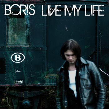 Boris Live My Life