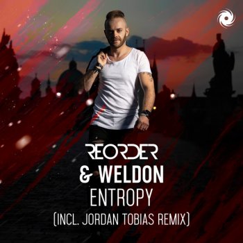 ReOrder feat. Weldon & Jordan Tobias Entropy - Jordan Tobias Remix