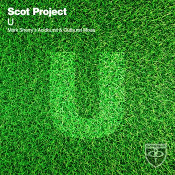 Scot Project U (Mark Sherry's Outburst Radio Edit)