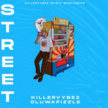 Killervybez feat. Oluwapizzle Street