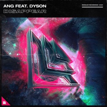 ANG Disappear (feat. Dyson)