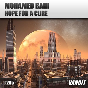 Mohamed Bahi Hope For A Cure (Extended)