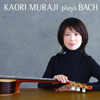 Kaori Muraji J.S.バッハ:パルティータ第2番ニ短調 BWV1004 Ⅲ.サラバンド