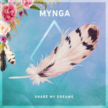 Mynga Share My Dreams - Radio Edit