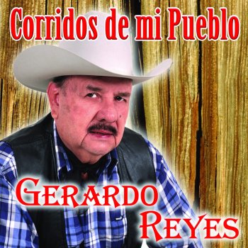 Gerardo Reyes Era Cabrón el Viejo