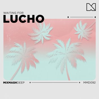 Lucho Waiting For (Extended Mix)