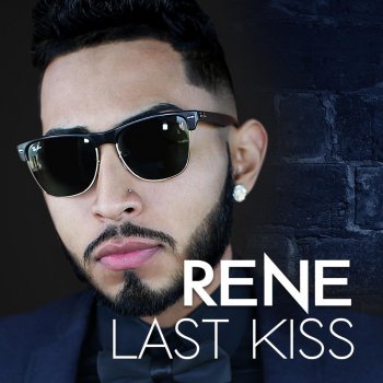René Last Kiss