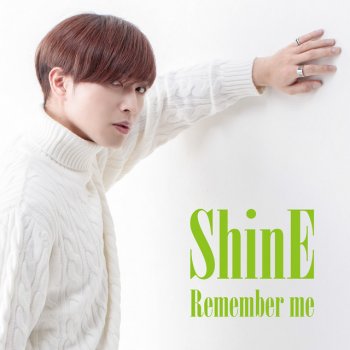 Shine Remember me
