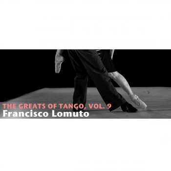 Francisco Lomuto No Cantes Ese Tango