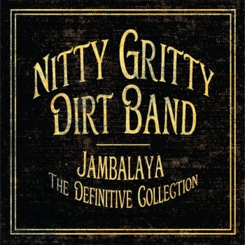 Nitty Gritty Dirt Band feat. Roy Acuff I Saw the Light