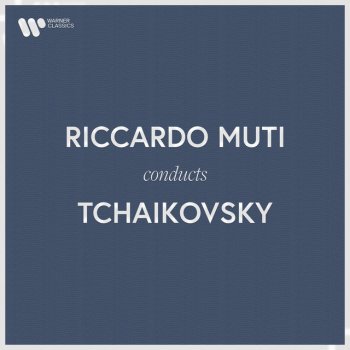 Pyotr Ilyich Tchaikovsky feat. Philharmonia Orchestra & Riccardo Muti Tchaikovsky: Romeo and Juliet, Fantasy Overture