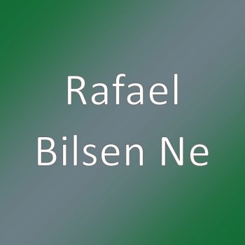 Rafael Bilsen Ne