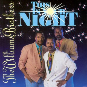 The Williams Brothers This Is Your Night