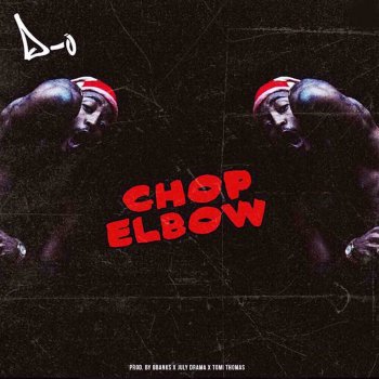 The Dø Chop Elbow