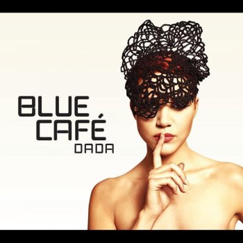 Blue Café Nie! Nie!