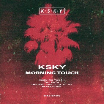 Ksky Morning Touch