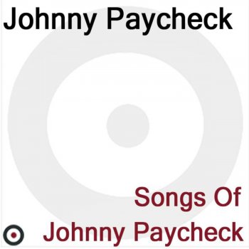 Johnny Paycheck Talk About Me
