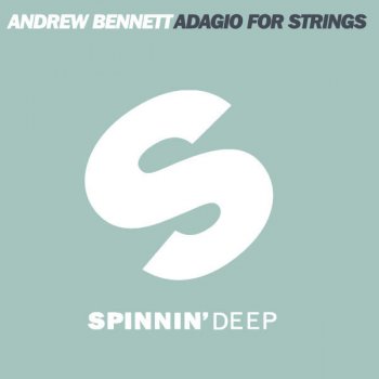 Andrew Bennett Adagio For Strings - Original Mix