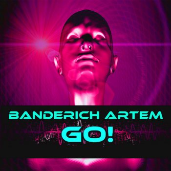 Banderich Artem Go! - Extended Mix