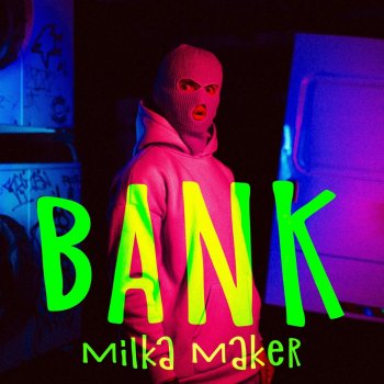 milka maker BANK