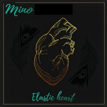 Mino Elastic Heart