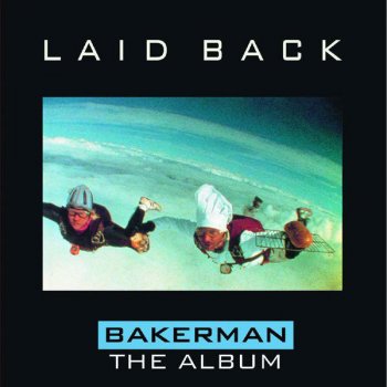 Laid Back Bakerman