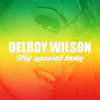 Delroy Wilson My Only Lover