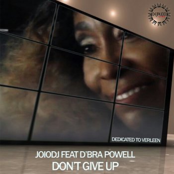 JoioDJ Don't Give Up (Club Mix) [feat. D'Bra Powell]