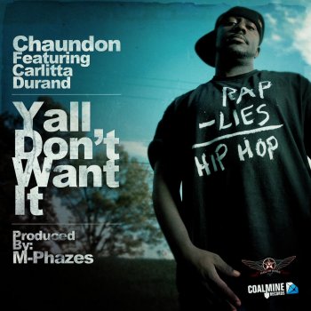 Chaundon feat. Carlitta Durand Yall Don't Want It (feat. Carlitta Durand)