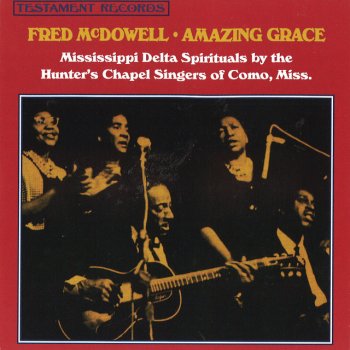 Mississippi Fred McDowell You Got to Move