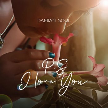 Damian Soul P.S I Love You