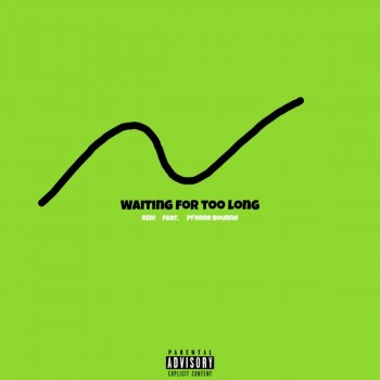 Red Waiting for Too Long (feat. Pi'erre Bourne)