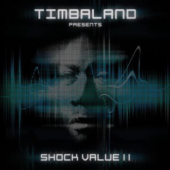 Timbaland feat. Chad Kroeger & Sebastian Tomorrow in the Bottle