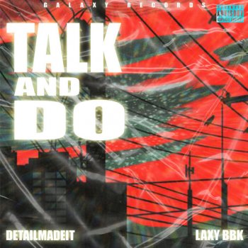 Detailmadeit Talk & Do (feat. Laxy Bbk)