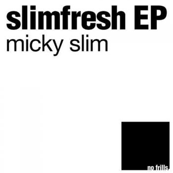 Micky Slim Skank Out (MRK1 Remix)
