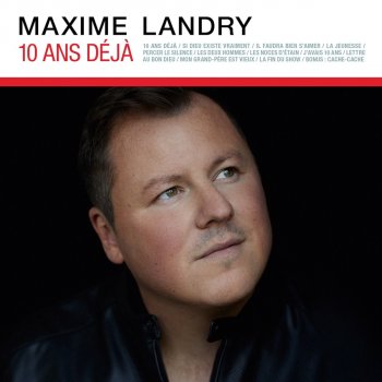 Maxime Landry Lettre au bon Dieu