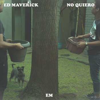 Ed Maverick feat. Eidan No Quiero