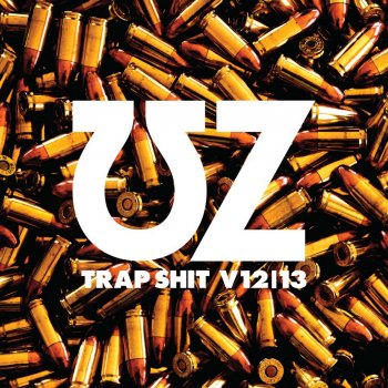UZ feat. Clicks & Whistles Trap Shit V13 - Clicks & Whistles Remix