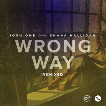 Josh One feat. Blvc Svnd & Shana Halligan Wrong Way - BLVC SVND Remix