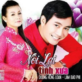 Lam Bao Phi feat. Duong Hong Loan Tinh Ngan Doi Bo