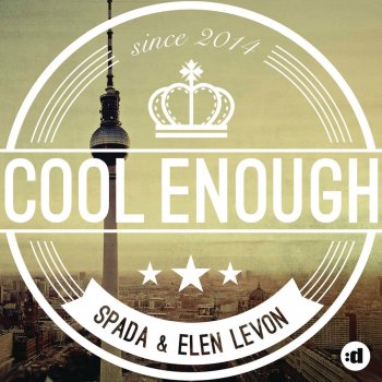 Spada & Elen Levon Cool Enough (Extended)