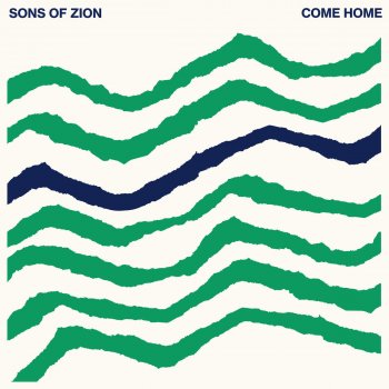 Sons Of Zion Come Home