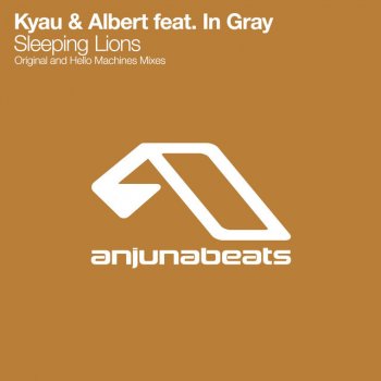 Kyau & Albert, In Gray & Hello Machines Sleeping Lions - Hello Machines Remix