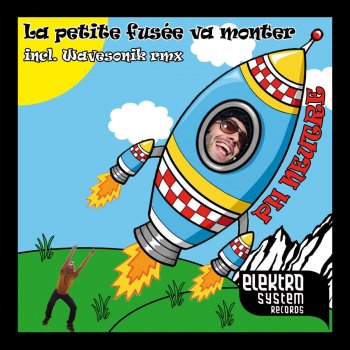 Ph Neutre La petite fusée va monter - Wavesonik Deep n' Hot Remix