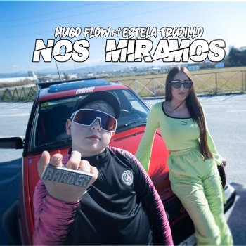 Hugo Flow feat. Estela Trujillo Nos Miramos (feat. Estela Trujillo)
