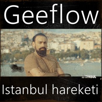 Geeflow Istanbul hareketi